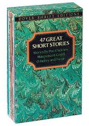 Cover of: 47 Great Short Stories: Stories by Poe, Chekhov, Maupassant, Gogol, O. Henry and Twain (Dover Thrift)
