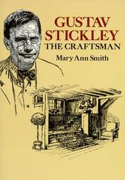 Cover of: Gustav Stickley, the craftsman by Smith, Mary Ann