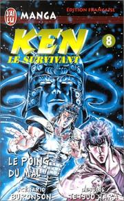 Cover of: Ken le survivant, tome 8 : Le Poing du mal !