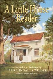 Cover of: A Little House Reader: A Collection of Writings by Laura Ingalls Wilder (Little House)