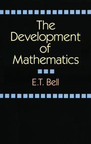 The development of mathematics by Eric Temple Bell