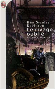 Cover of: Le rivage oublié by Kim Stanley Robinson, J.-P. Pugi