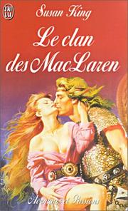 Cover of: Le Clan des MacLaren by Susan King, Perrine Dulac, Susan King, Perrine Dulac