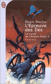 Cover of: Le Cycle de l'ancien futur 2 : L'Epreuve des îles