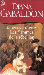 Cover of: Le Chardon Et Le Tartan 4: Les Flammes De La Rebellion