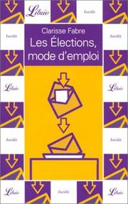 Cover of: Les Elections, mode d'emploi