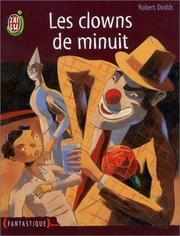 Cover of: Les Clowns de minuit by Robert Dodds