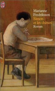 Cover of: Simon et les Chênes by Marianne Fredriksson, Christofer Bjurström