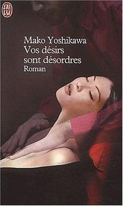 Cover of: Vos desirs sont desordres