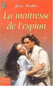 Cover of: La maîtresse de l'espion by Jane Feather