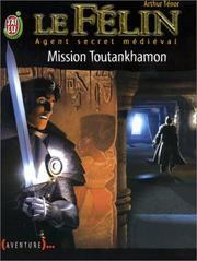 Cover of: Le Félin, Agent secret médiéval, tome 8 : Mission Toutankhamon