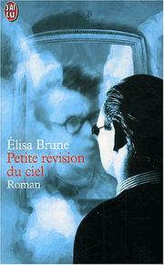 Cover of: Petite révision du ciel by Elisa Brune
