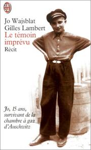 Cover of: Le Témoin imprévu by Jo Wajsblat, Gilles Lambert