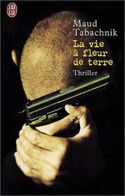 Cover of: La Vie à fleur de terre