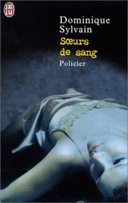 Cover of: SÂurs de sang by Dominique Sylvain