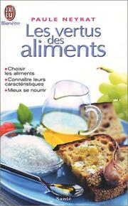 Cover of: Les Vertus des aliments
