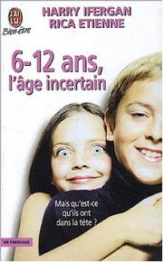 Cover of: Six - douze ans l'age incertain by Harry Ifergan