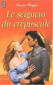 Cover of: Le seigneur du crépuscule