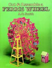 Cover of: Cut & Assemble a Ferris Wheel (Models & Toys) by A. G. Smith