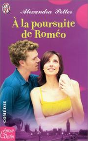 Cover of: A la poursuite de Roméo by Alexandra Potter, Isabelle Tolla