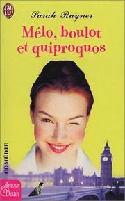 Cover of: Mélo, boulot et quiproquos