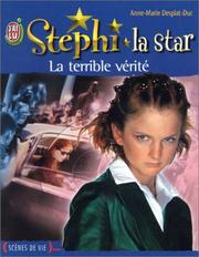 Cover of: Stéphi la star, numéro 7 : La terrible vérité