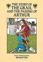 Cover of: The story of the Grail and the passing of Arthur by Howard Pyle