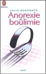 Anorexie et Boulimie by Julia Buckroyd