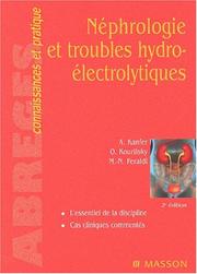 Néphrologie et troubles hydroélectrolytiques by Alain Kanfer, Olivier Kourilsky, Marie-Noëlle Peraldi