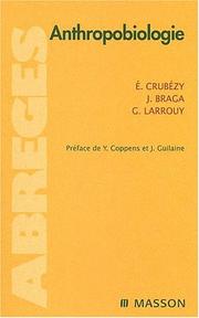 Cover of: Anthropobiologie by Eric Crubézy, José Braga, Georges Larrouy