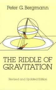 Cover of: The riddle of gravitation by Peter Gabriel Bergmann