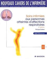 Cover of: Nouveaux cahiers de l'infirmière, tome 11 : Soins infirmiers aux personnes atteintes d'affections respiratoires, 3e édition