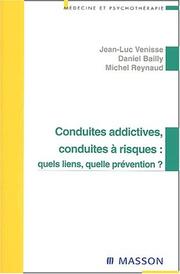 Cover of: Conduites addictives, conduites à risque : Quels risques, quelle prévention ?