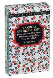 Cover of: Six Great American Poets: Poems by Poe, Dickinson, Whitman, Longfellow, Frost and Millay (Dover Thrift Editions)