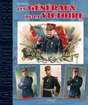 Cover of: LES GENERAUX DE LA GRANDE GUERRE by Paul Gaujac