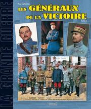 Cover of: LES GENERAUX DE LA GRANDE GUERRE by Paul Gaujac