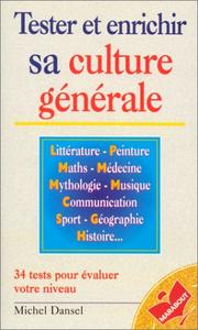 Cover of: Tester et enrichir sa culture générale