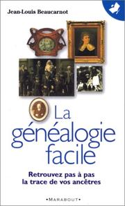 Cover of: La généalogie facile by Jean-Louis Beaucarnot