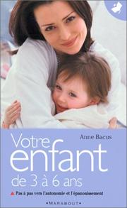 Cover of: Votre enfant de 3 a 6 ans