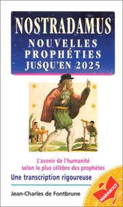 Cover of: Nostradamus, nouvelles prophéties jusqu'en 2025