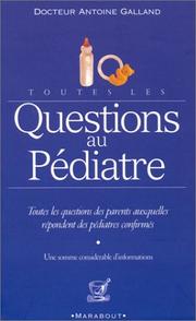 Cover of: Toutes les questions au pédiatre