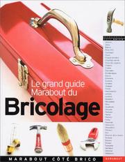 Cover of: Le Grand Guide Marabout du bricolage