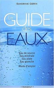 Cover of: Le Guide des eaux by S Gerin
