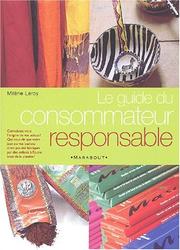 Guide du consommateur responsable by M. Leroy