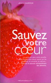 Cover of: Sauvez votre cÂur