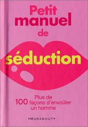 Cover of: Petit manuel de séduction