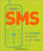 Cover of: Les SMS : Le langage universel du 21e siècle