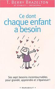 Cover of: Ce dont chaque enfant a besoin