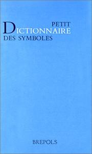 Cover of: Petit dictionnaire des symboles