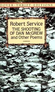 Cover of: The shooting of Dan McGrew and other poems by Robert W. Service